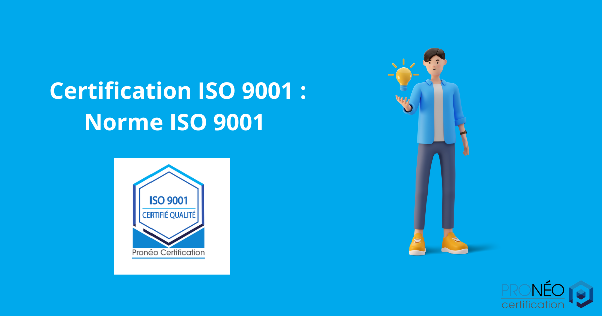 ISO PRONEO - norme ISO 9001